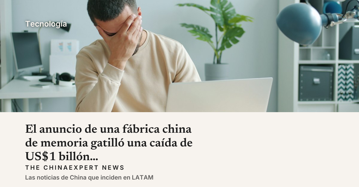 El anuncio de una fábrica china de memoria gatilló una caída de US$1 billón en las bolsas tech